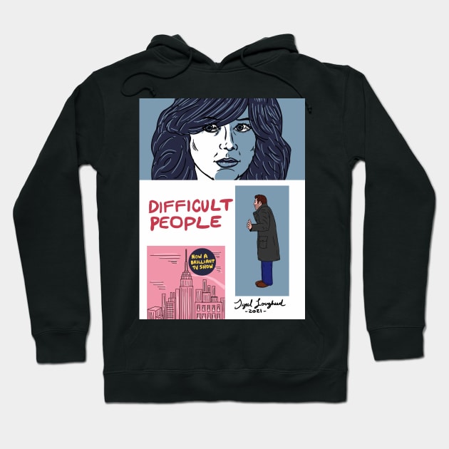 Difficult People as a Graphic Novel Fanart Hoodie by Tyrel Lougheed